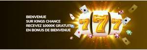 bonus bienvenue kings chance casino
