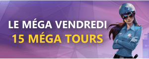 15 mega tours le vendredi