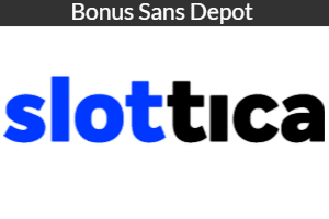 slottica bonus sans depot