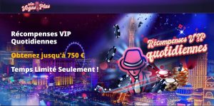 vegas plus promotions pour joueurs VIP