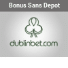 dublinbet bonus sans depot
