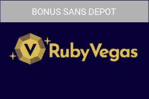 Tout savoir sur le bonus sans depot Ruby Vegas