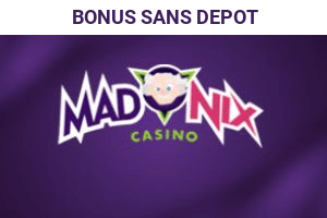 Le bonus sans dépôt Madnix