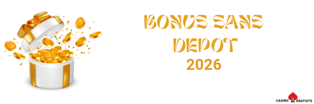 bonus sans depot 2026